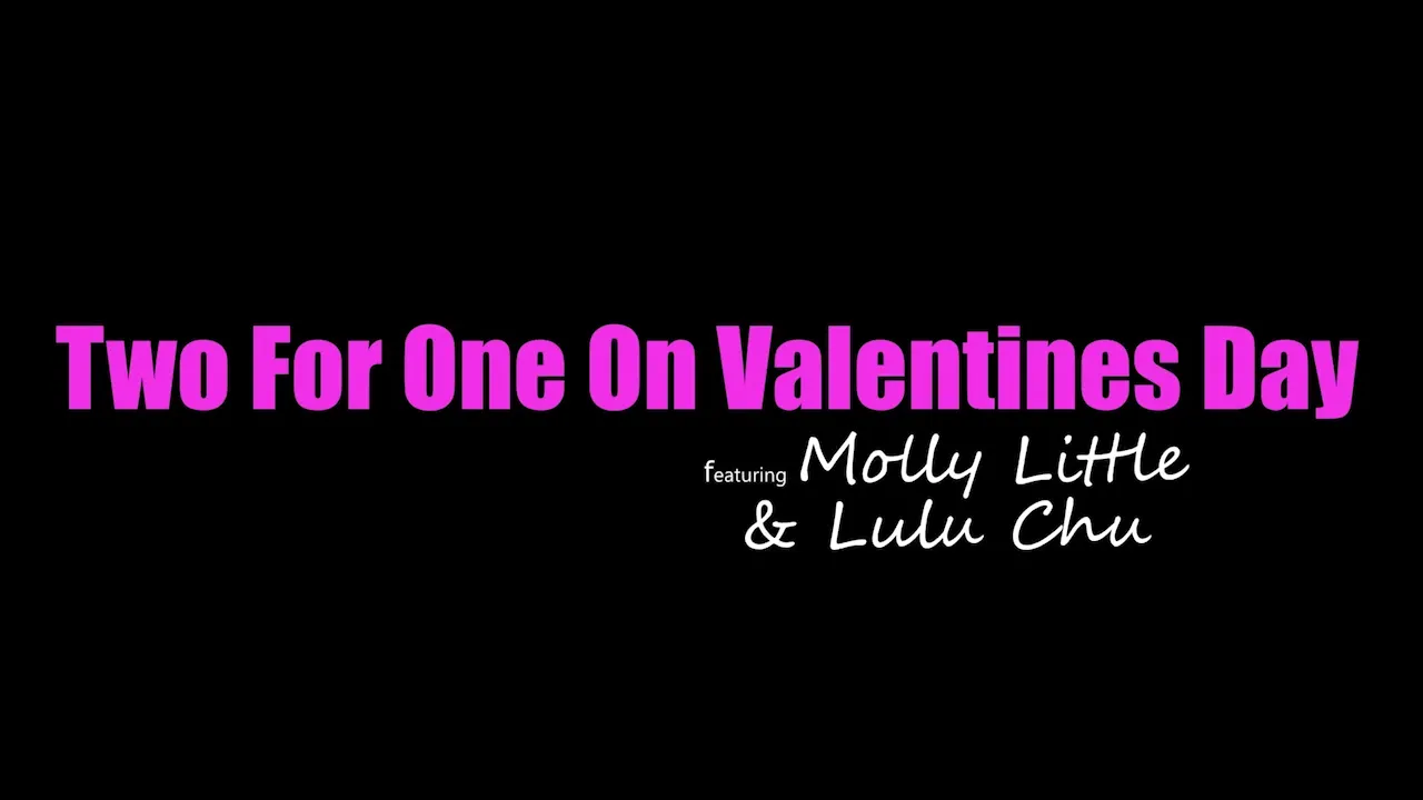 Lulu Chu, Molly Little – give us some valentine cream, stepbro…..MAJ
