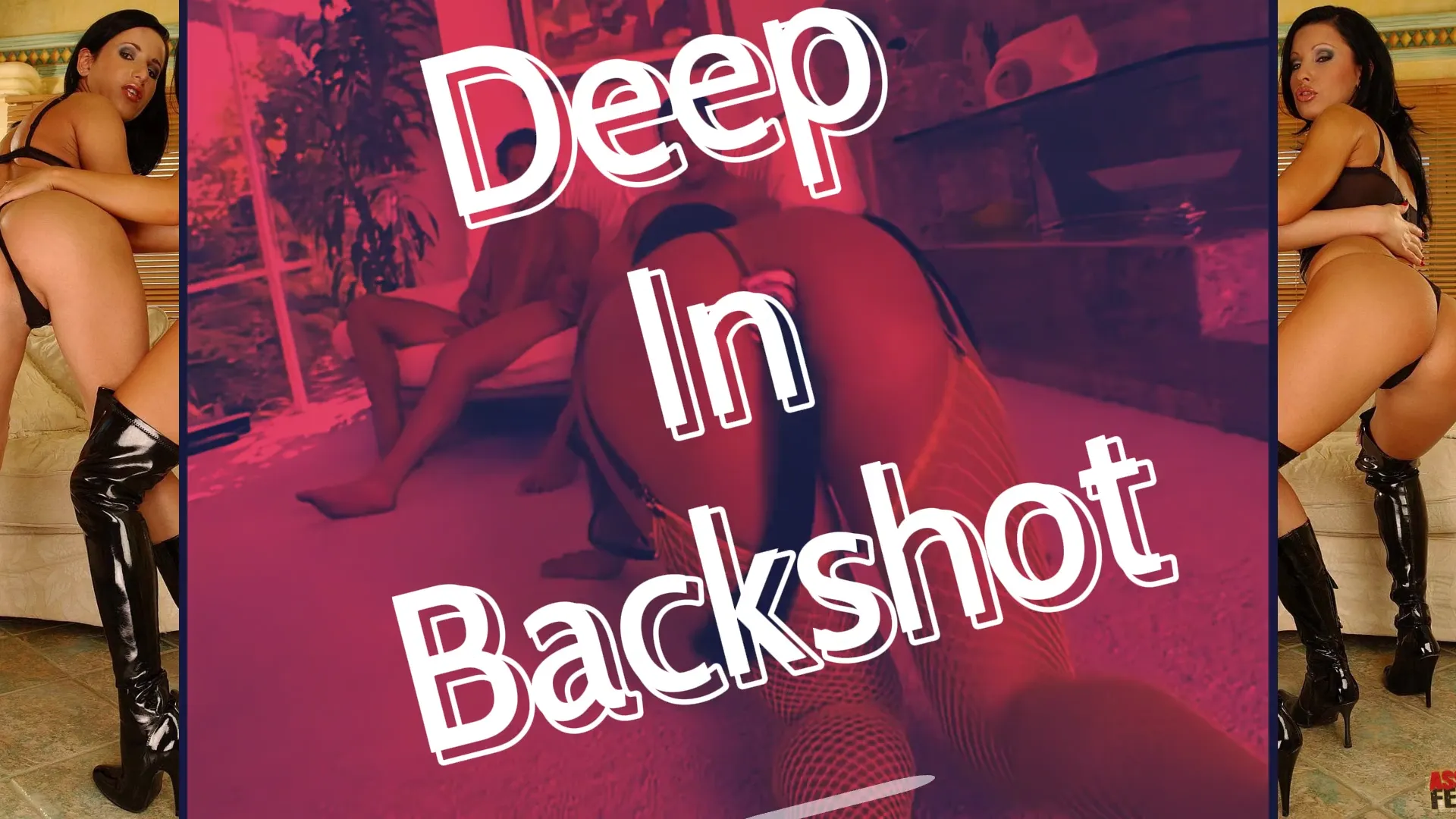 Deep In Backshot